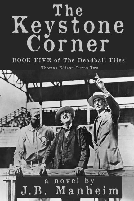 Keystone Corner: Thomas Edison Turns Two - Ingram