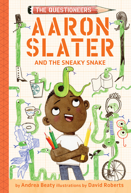 Aaron Slater and the Sneaky Snake: The Questioneers Book #6 - Ingram