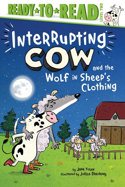 Interrupting Cow and the Wolf in Sheep's Clothing: Ready-To-Read Level 2 - Ingram