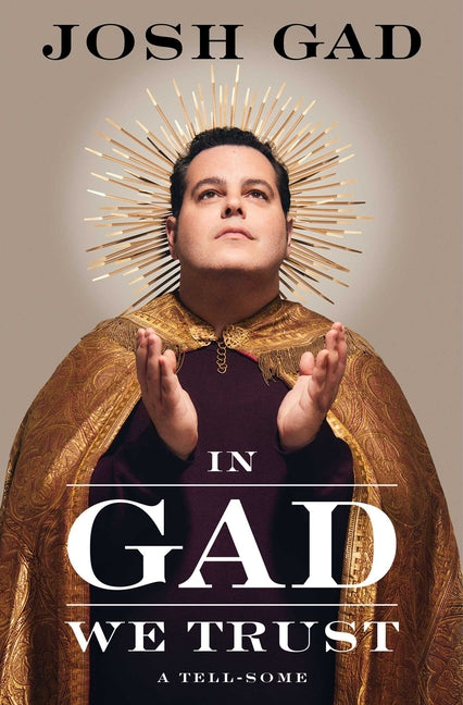 In Gad We Trust: A Tell-Some - Ingram