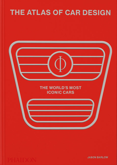 Atlas of Car Design: The World's Most Iconic Cars (Rally Red Edition) - Ingram