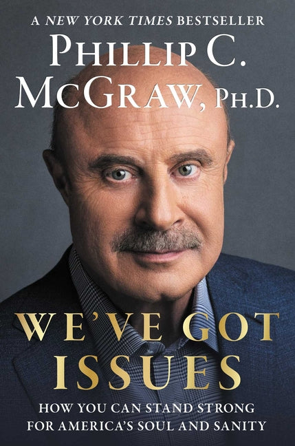 We've Got Issues: How You Can Stand Strong for America's Soul and Sanity - Ingram