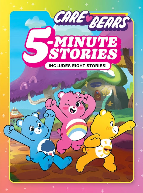 Care Bears 5-Minute Stories: Includes Eight Stories!