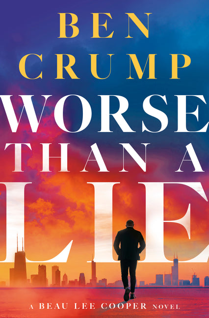 Worse Than a Lie: A Beau Lee Cooper Novel - Ingram