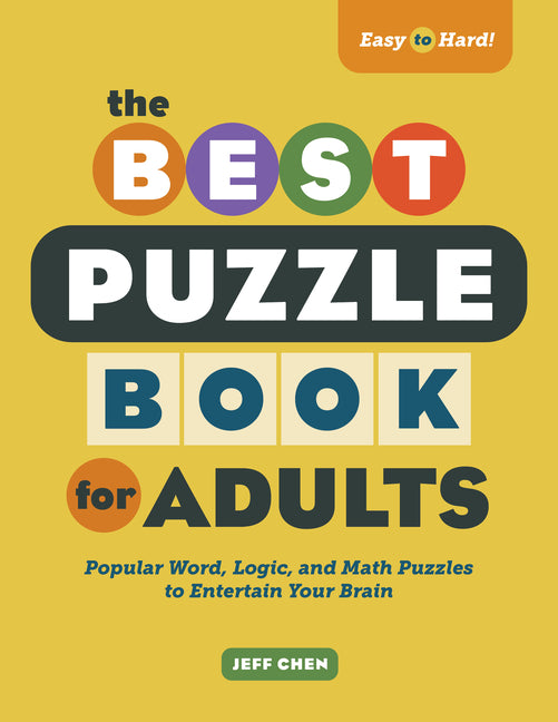 Best Puzzle Book for Adults: Popular Word, Logic, and Math Puzzles to Entertain Your Brain - Ingram