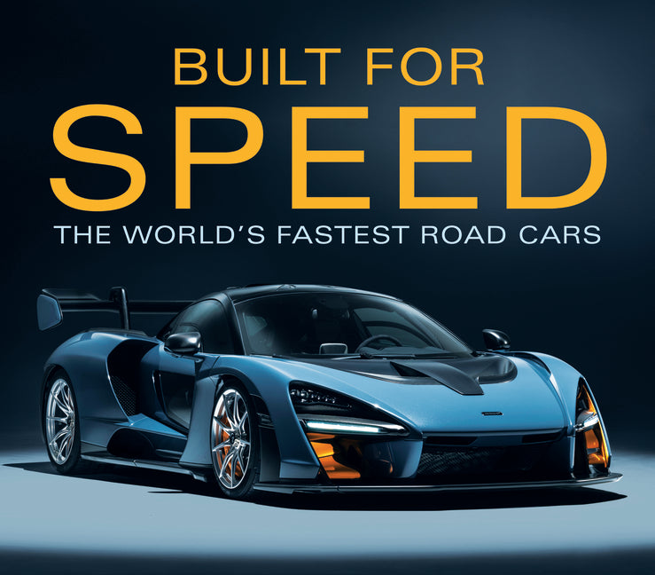 Built for Speed: The World's Fastest Road Cars - Ingram