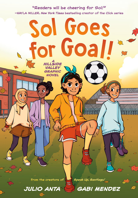 Sol Goes for Goal!: (A Hillside Valley Graphic Novel) - Ingram