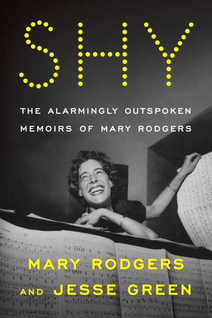 Shy: The Alarmingly Outspoken Memoirs of Mary Rodgers - Ingram