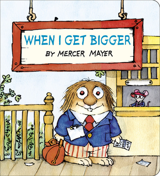 When I Get Bigger (Little Critter) - Ingram