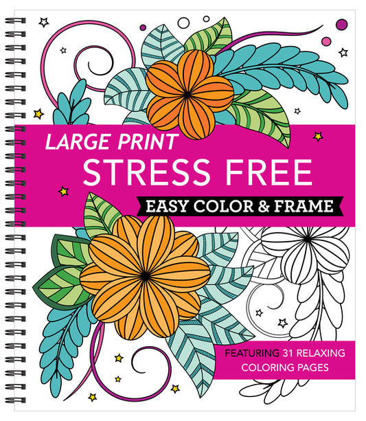 Large Print Easy Color & Frame - Stress Free (Adult Coloring Book) - Ingram