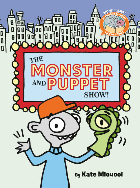 Monster and Puppet Show!-Elephant & Piggie Like Reading! - Ingram