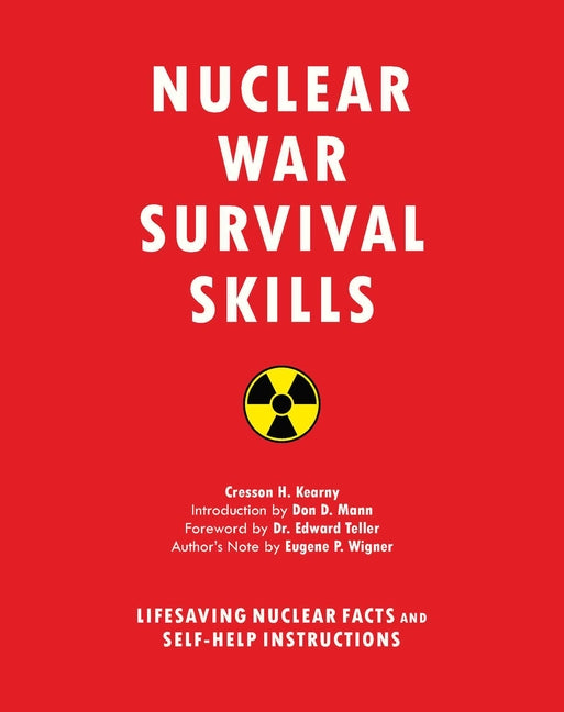 Nuclear War Survival Skills: Lifesaving Nuclear Facts and Self-Help Instructions - Ingram
