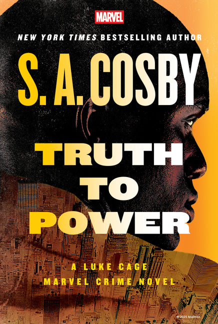 Truth to Power: A Luke Cage Marvel Crime Novel - Ingram