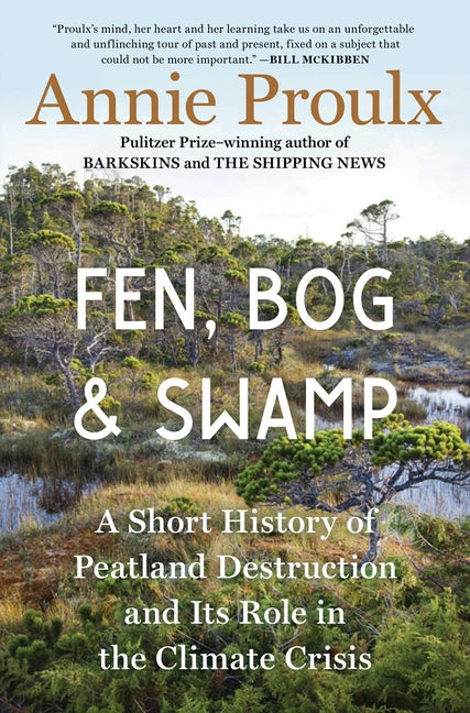 Fen, Bog and Swamp: A Short History of Peatland Destruction and Its Role in the Climate Crisis - Ingram