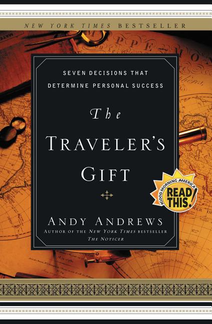 Traveler's Gift: Seven Decisions That Determine Personal Success - Ingram