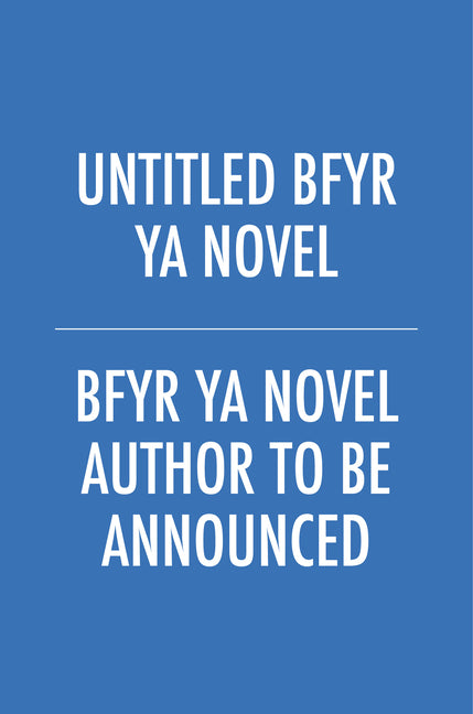 Untitled Bfyr YA Novel (Reprint) - Ingram