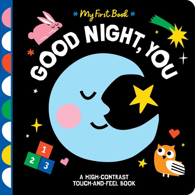 Good Night, You: A High-Contrast Touch-And-Feel Book - Ingram