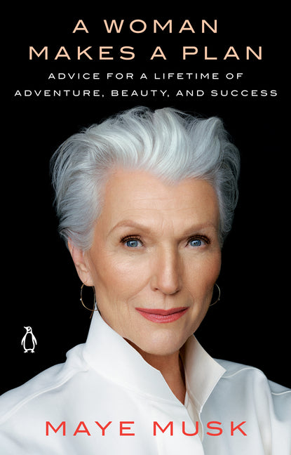 Woman Makes a Plan: Advice for a Lifetime of Adventure, Beauty, and Success - Ingram