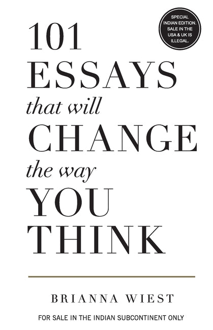 101 Essays That Will Change The Way You Think - Ingram