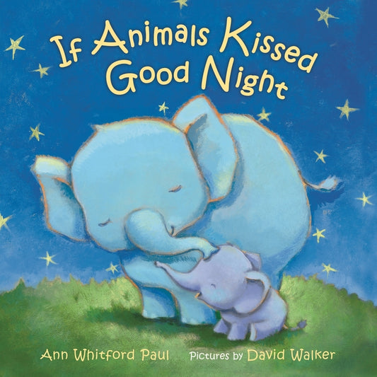 If Animals Kissed Good Night: A Padded Board Book - Ingram