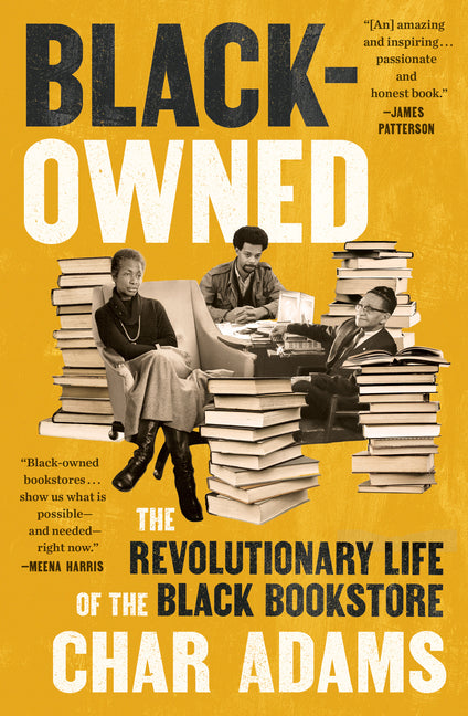 Black-Owned: The Revolutionary Life of the Black Bookstore - Ingram
