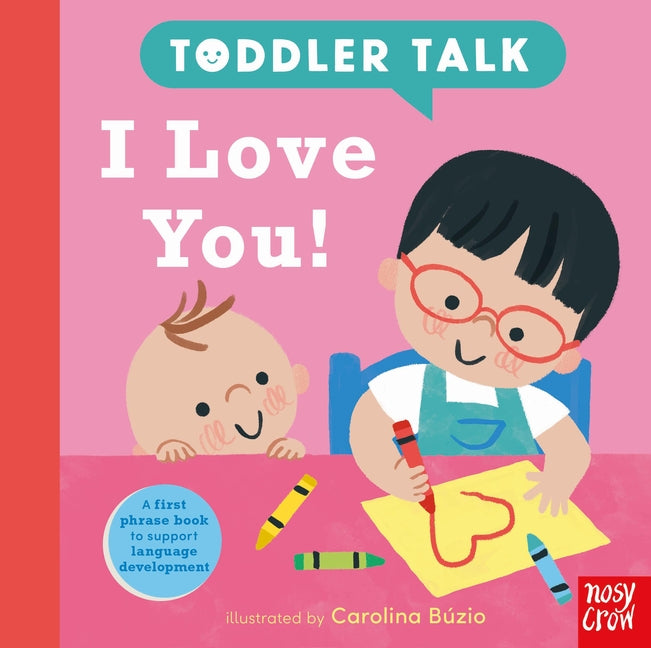 Toddler Talk: I Love You!: Volume 5