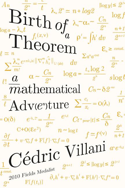 Birth of a Theorem: A Mathematical Adventure - Ingram