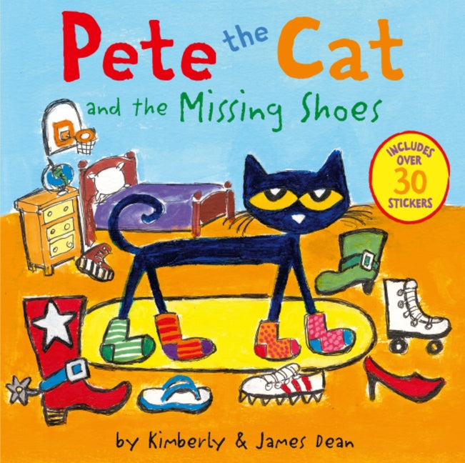 Pete the Cat and the Missing Shoes: Includes Over 30 Stickers - Ingram