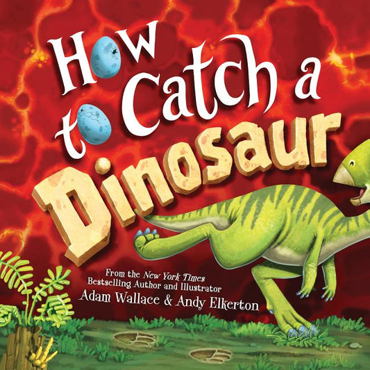 How to Catch a Dinosaur - Ingram