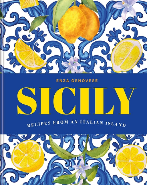 Sicily: Recipes from an Italian Island - Ingram