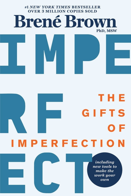 Gifts of Imperfection: 10th Anniversary Edition: Features a New Foreword and Brand-New Tools - Ingram