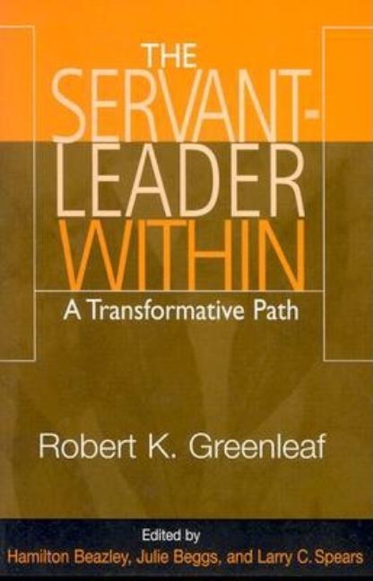 Servant-Leader Within: A Transformative Path - Ingram