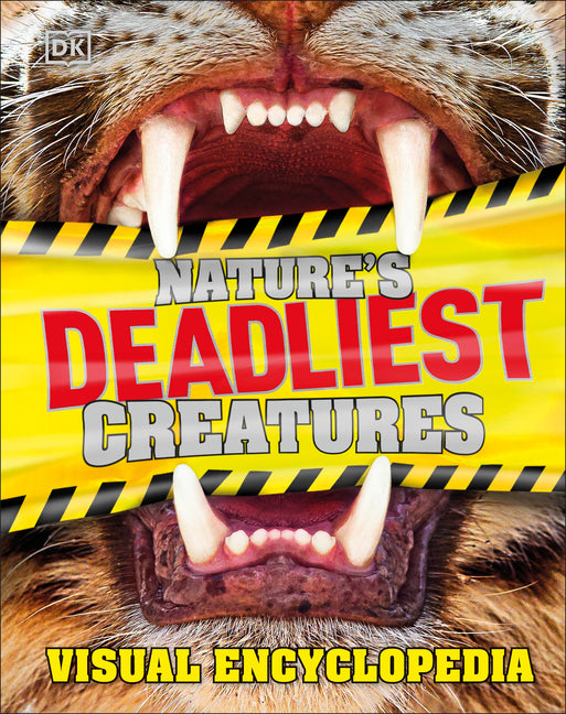 Nature's Deadliest Creatures: A Visual Encyclopedia of Dangerous Predators - Ingram