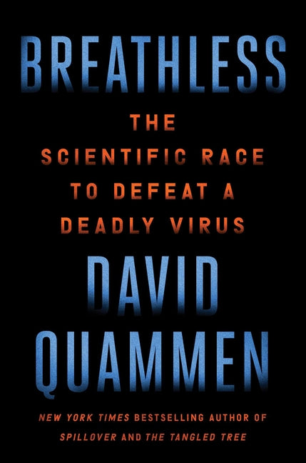Breathless: The Scientific Race to Defeat a Deadly Virus - Ingram