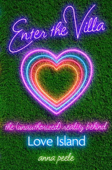 Enter the Villa: The (Unauthorized) Reality Behind Love Island - Ingram