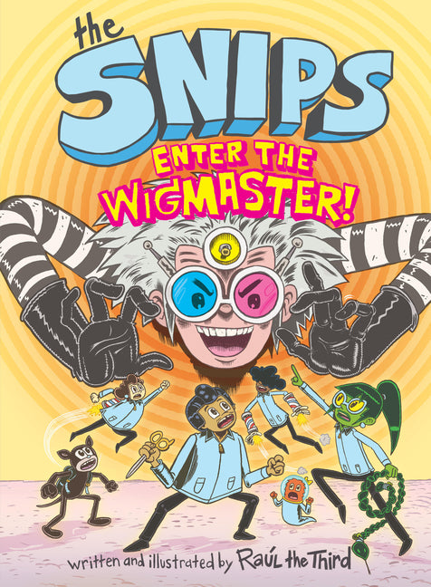 Snips: Enter the Wigmaster! (a Graphic Novel) - Ingram