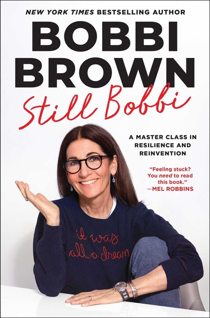 Still Bobbi: A Master Class in Resilience and Reinvention - Ingram
