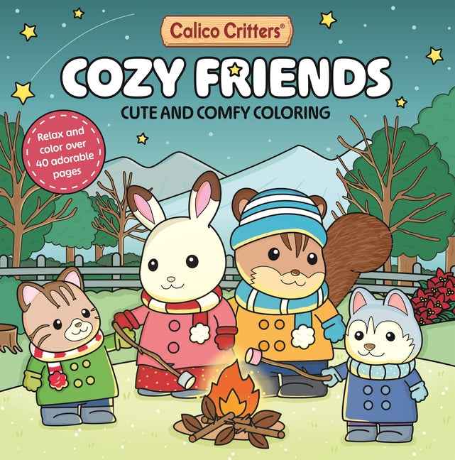 Calico Critters: Cozy Friends Coloring Book: Cute and Comfy Coloring for All Ages - Ingram