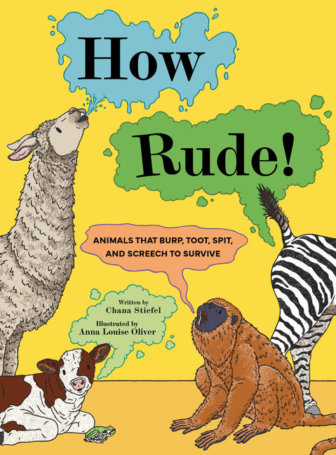 How Rude!: Animals That Burp, Toot, Spit, and Screech to Survive - Ingram