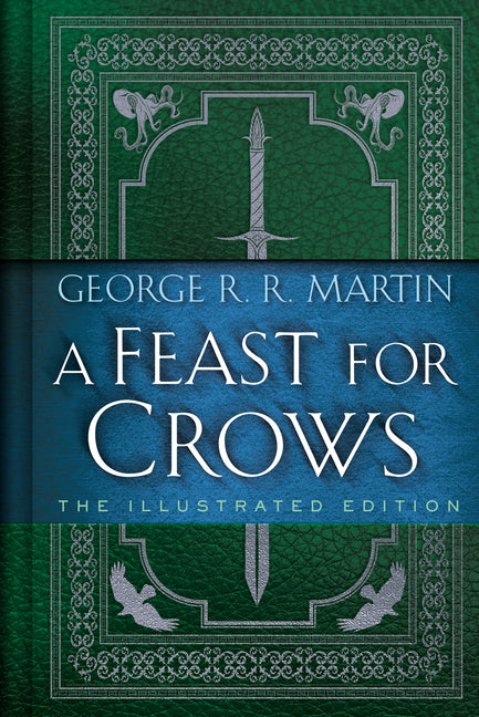 Feast for Crows: The Illustrated Edition - Ingram