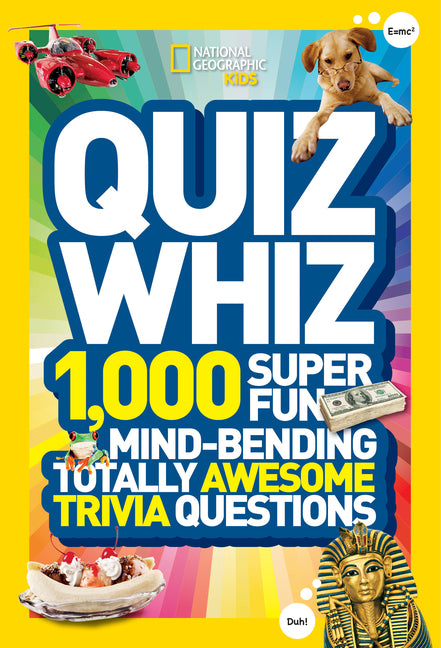 Quiz Whiz: 1,000 Super Fun, Mind-Bending, Totally Awesome Trivia Questions - Ingram