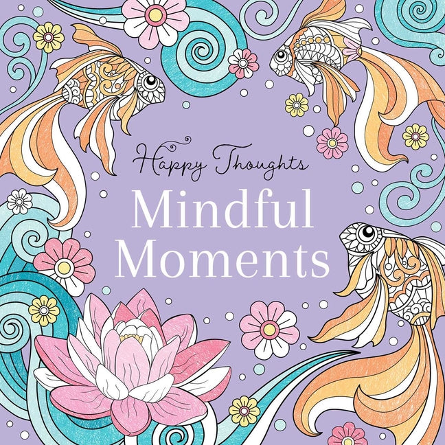 Mindful Moments Coloring Book - Ingram