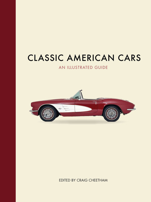 Classic American Cars: An Illustrated Guide - Ingram