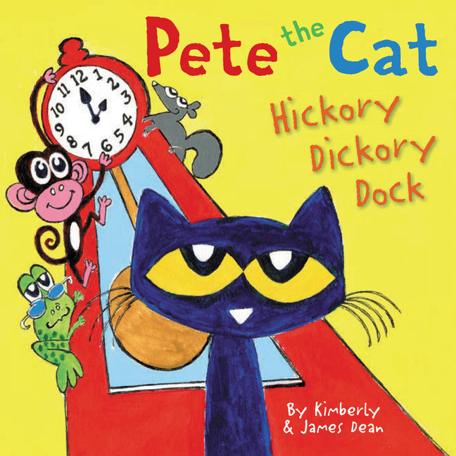 Pete the Cat: Hickory Dickory Dock - Ingram