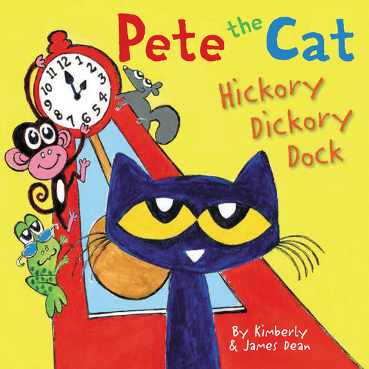 Pete the Cat: Hickory Dickory Dock - Ingram