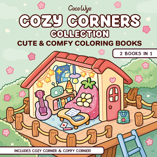 Cozy Corners Collection: 2 Books in 1! Coloring Book for Adults and Kids
