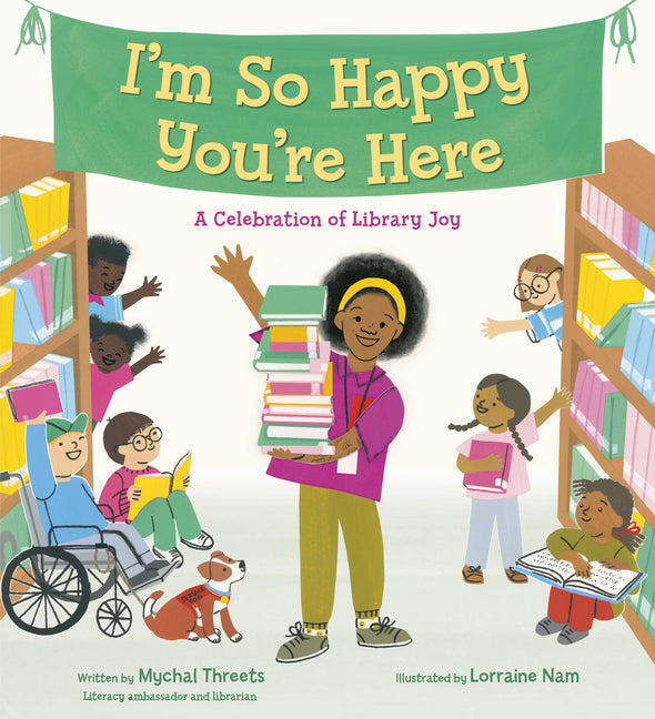 I'm So Happy You're Here: A Celebration of Library Joy - Ingram