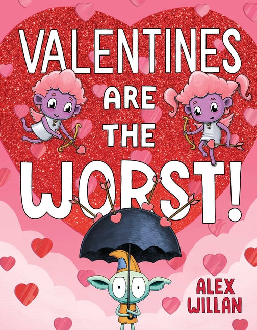Valentines Are the Worst! - Ingram
