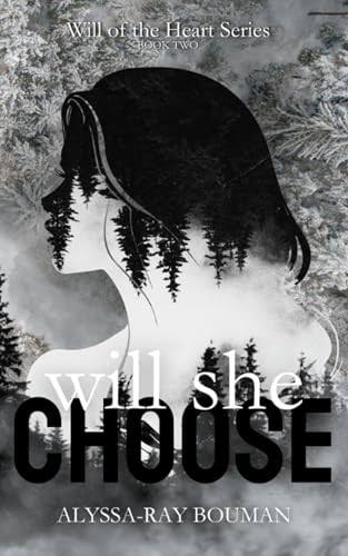 Will She Choose