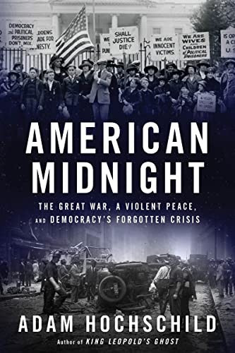 American Midnight: The Great War, a Violent Peace, and Democracy's Forgotten Crisis book cover